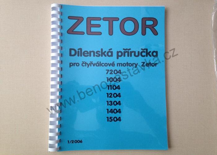 Dílenská příručka pro čtyřválce - Zetor 7204 až 1504